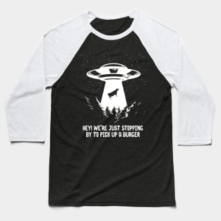 alien need burger Baseball T-Shirt